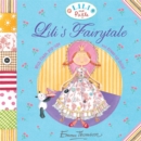 Image for Lili and Pickle: Lili&#39;s Fairytale
