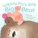 Image for Wibbly Pig's silly big bear