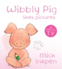 Image for Wibbly Pig Makes Pictures Board Book