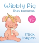 Image for Wibbly Pig Likes Bananas Board Book