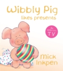 Image for Wibbly Pig Opens His Presents Board Book