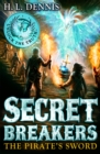 Image for Secret Breakers: The Pirate&#39;s Sword