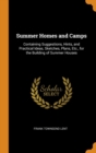 Image for SUMMER HOMES AND CAMPS: CONTAINING SUGGE