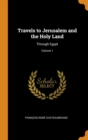 Image for TRAVELS TO JERUSALEM AND THE HOLY LAND: