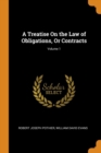 Image for A TREATISE ON THE LAW OF OBLIGATIONS, OR