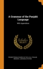 Image for A GRAMMAR OF THE PANJABI LANGUAGE: WITH