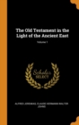 Image for THE OLD TESTAMENT IN THE LIGHT OF THE AN