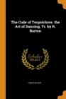 Image for THE CODE OF TERPSICHORE. THE ART OF DANC