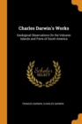 Image for CHARLES DARWIN&#39;S WORKS: GEOLOGICAL OBSER