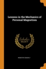 Image for LESSONS IN THE MECHANICS OF PERSONAL MAG