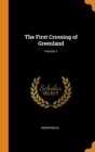 Image for THE FIRST CROSSING OF GREENLAND; VOLUME