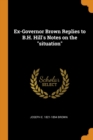 Image for EX-GOVERNOR BROWN REPLIES TO B.H. HILL&#39;S