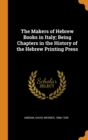 Image for THE MAKERS OF HEBREW BOOKS IN ITALY; BEI