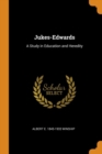 Image for JUKES-EDWARDS: A STUDY IN EDUCATION AND