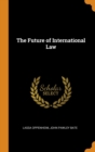 Image for THE FUTURE OF INTERNATIONAL LAW