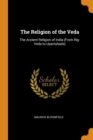 Image for THE RELIGION OF THE VEDA: THE ANCIENT RE