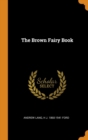 Image for THE BROWN FAIRY BOOK