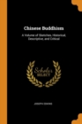 Image for CHINESE BUDDHISM: A VOLUME OF SKETCHES,