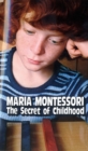 Image for The secret of childhood