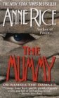 Image for The Mummy or Ramses the Damned : A Novel