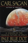 Image for Pale Blue Dot : A Vision of the Human Future in Space