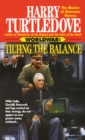 Image for Tilting the Balance (Worldwar, Book Two)