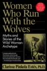 Image for Women Who Run with the Wolves : Myths and Stories of the Wild Woman Archetype