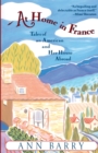 Image for At home in France  : tales of an American and her house abroad