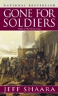 Image for Gone for Soldiers : A Novel of the Mexican War