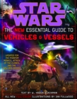 Image for The New Essential Guide to Vehicles and Vessels: Star Wars
