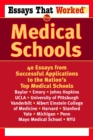 Image for Essays that Worked for Medical Schools : 40 Essays from Successful Applications to the Nation&#39;s Top Medical Schools