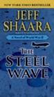 Image for The Steel Wave : A Novel of World War II