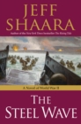 Image for The Steel Wave : A Novel of World War II