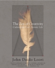 Image for The zen of creativity  : cultivating your artistic life