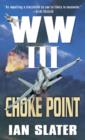 Image for Choke Point: WW III