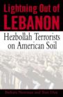 Image for Lightning Out of Lebanon: Hezbollah Terrorists on American Soil