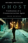 Image for Ghost : Confessions of a Counterterrorism Agent