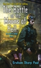 Image for Helfort&#39;s War Book 1: The Battle at the Moons of Hell