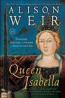 Image for Queen Isabella: Treachery, Adultery, and Murder in Medieval England