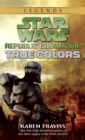 Image for True Colors: Star Wars Legends (Republic Commando)