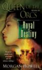 Image for Queen of the Orcs: Royal Destiny