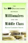 Image for Top 10 Distinctions Between Millionaires and the Middle Class