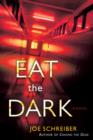 Image for Eat the dark: a novel
