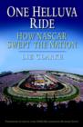 Image for One Helluva Ride: How NASCAR Swept the Nation
