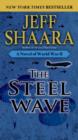 Image for The steel wave: a novel of World War II