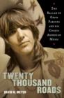 Image for Twenty thousand roads: the ballad of Gram Parsons and his cosmic American music