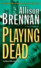 Image for Playing dead: a novel of suspense