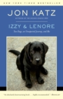 Image for Izzy &amp; Lenore: Two Dogs, an Unexpected Journey, and Me