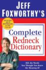 Image for Jeff Foxworthy&#39;s Complete Redneck Dictionary: All the Words You Thought You Knew the Meaning Of