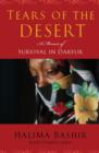 Image for Tears of the desert: one woman&#39;s true story of surviving the horrors of Darfur